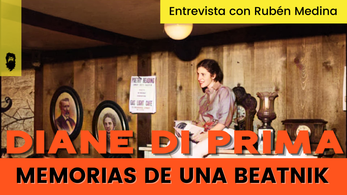 Diane Di Prima y Memorias de una Beatnik: Entrevista con Rubén Medina